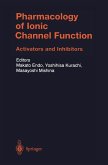 Pharmacology of Ionic Channel Function: Activators and Inhibitors (eBook, PDF)