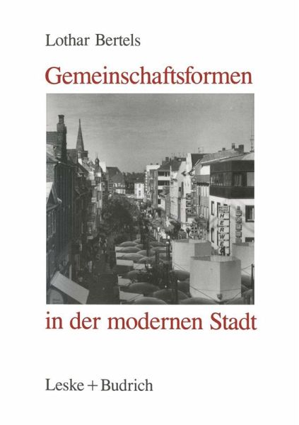 Gemeinschaftsformen in der modernen Stadt (eBook, PDF) Gemeinschaftsformen in der modernen Stadt (eBook, PDF)