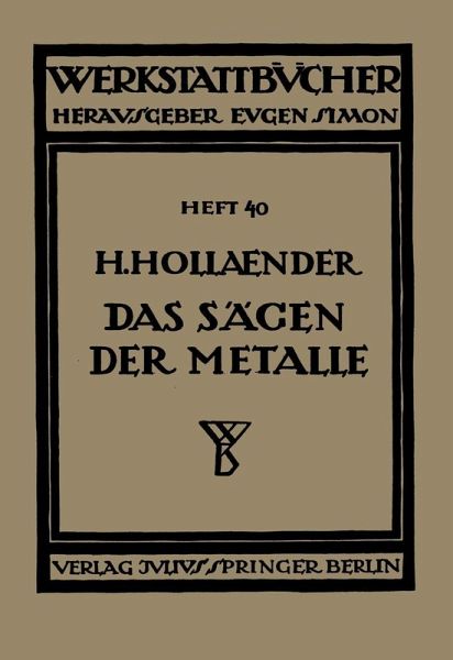 Das Sägen der Metalle (eBook, PDF) Das Sägen der Metalle (eBook, PDF)