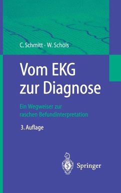 Vom EKG zur Diagnose (eBook, PDF) - Schmitt, Claus; Schöls, Wolfgang