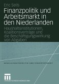 Finanzpolitik und Arbeitsmarkt in den Niederlanden (eBook, PDF)