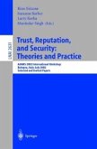Trust, Reputation, and Security: Theories and Practice (eBook, PDF)