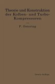 Theorie und Konstruktion der Kolben- und Turbo-Kompressoren (eBook, PDF)
