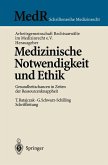 Medizinische Notwendigkeit und Ethik (eBook, PDF)