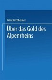 Über das Gold des Alpenrheins (eBook, PDF)