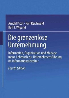 Die grenzenlose Unternehmung (eBook, PDF) - Picot, Arnold; Reichwald, Ralf; Wigand, Rolf T.