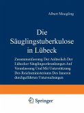 Die Säuglingstuberkulose in Lübeck (eBook, PDF)