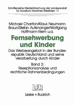 Fernsehwerbung und Kinder (eBook, PDF) - Charlton, Michael; Neumann-Braun, Klaus; Aufenanger, Stefan; Hoffmann-Riem, Wolfgang