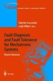 Fault Diagnosis and Fault Tolerance for Mechatronic Systems: Recent Advances (eBook, PDF)