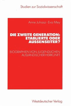 Die zweite Generation: Etablierte oder Außenseiter? (eBook, PDF) - Juhasz, Anne; Mey, Eva