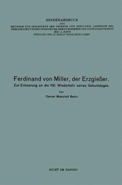 Ferdinand von Miller, der Erzgießer (eBook, PDF) - Matschoss, Conrad; Miller, Ferdinand von