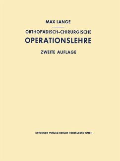 Orthopädisch-chirurgische Operationslehre (eBook, PDF) - Lange, Max