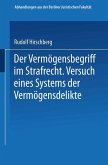 Der Vermögensbegriff im Strafrecht (eBook, PDF) Der Vermögensbegriff im Strafrecht (eBook, PDF)