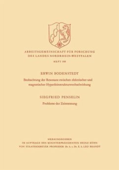 Beobachtung der Resonanz zwischen elektrischer und magnetischer Hyperfeinstrukturwechselwirkung. Probleme der Zeitmessung (eBook, PDF) - Bodenstedt, Siegfried