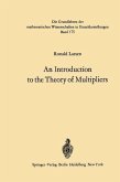 An Introduction to the Theory of Multipliers (eBook, PDF) An Introduction to the Theory of Multipliers (eBook, PDF)