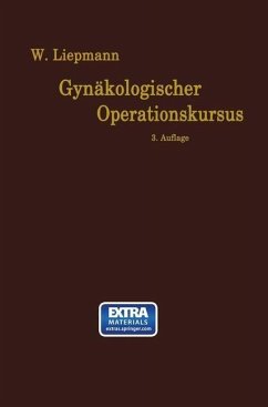 Der Gynäkologische Operationskursus (eBook, PDF) - Liepmann, Wilhelm