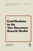Contributions to the Von Neumann Growth Model (eBook, PDF)