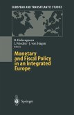 Monetary and Fiscal Policy in an Integrated Europe (eBook, PDF)