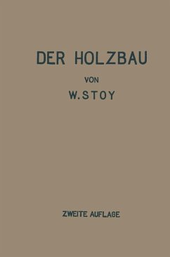 Der Holzbau (eBook, PDF) - Stoy, Wilhelm