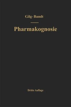 Lehrbuch der Pharmakognosie (eBook, PDF) - Gilg, Ernst; Brandt, Wilhelm; Gilg-Brandt, Na
