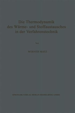 Die Thermodynamik des Wärme- und Stoffaustausches in der Verfahrenstechnik (eBook, PDF) - Matz, Werner