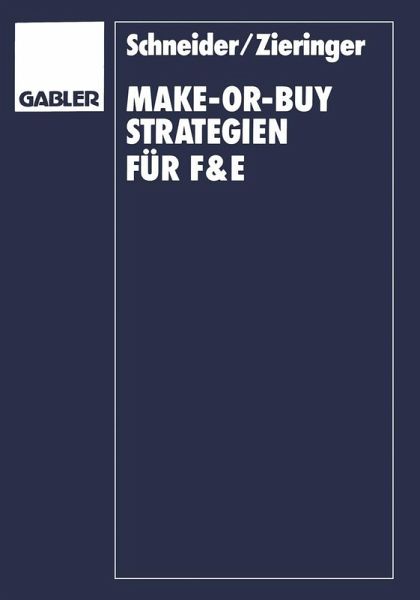Make-or-Buy-Strategien für F&E (eBook, PDF) Make-or-Buy-Strategien für F&E (eBook, PDF)