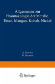 Allgemeines zur Pharmakologie der Metalle - Eisen - Mangan - Kobalt - Nickel (eBook, PDF)
