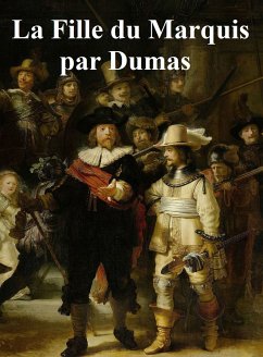 La Fille du Marquis (eBook, ePUB) - Dumas, Alexandre