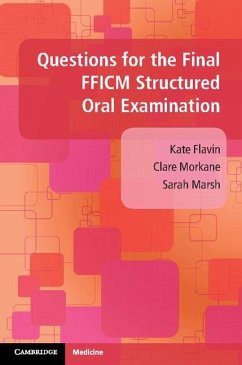 Questions for the Final FFICM Structured Oral Examination (eBook, ePUB) - Flavin, Kate