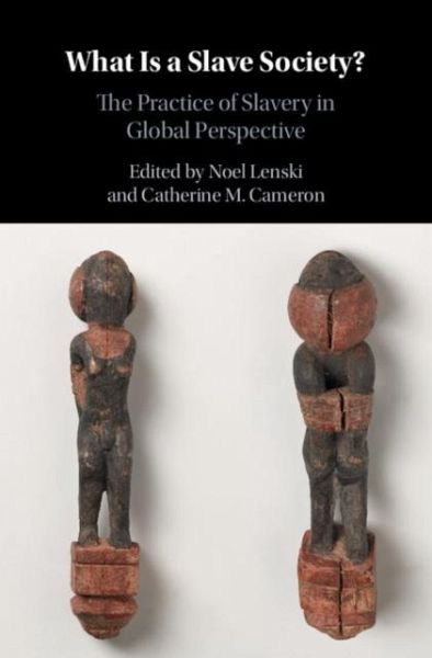 What Is a Slave Society? (eBook, PDF) What Is a Slave Society? (eBook, PDF)