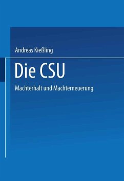 Die CSU (eBook, PDF) - Kießling, Andreas