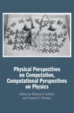 Physical Perspectives on Computation, Computational Perspectives on Physics (eBook, PDF)