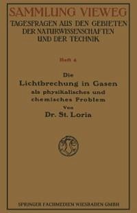 Die Lichtbrechung in Gasen als Physikalisches und Chemisches Problem (eBook, PDF) - Loria, Stanislaw