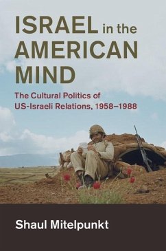 Israel in the American Mind (eBook, ePUB) - Mitelpunkt, Shaul