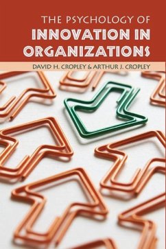 Psychology of Innovation in Organizations (eBook, ePUB) - Cropley, David H.