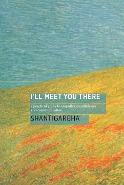 I'll Meet You There (eBook, ePUB) - Shantigarbha