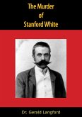 Murder of Stanford White (eBook, ePUB)