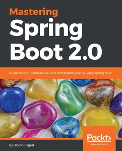 Mastering Spring Boot 2.0 (eBook, ePUB) - Rajput, Dinesh
