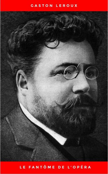 Le Fantôme de l'Opéra (eBook, ePUB)