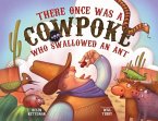 There Once Was a Cowpoke Who Swallowed an Ant (eBook, PDF)