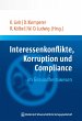 Interessenkonflikte, Korruption und... - Bild 1