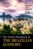 The Oxford Handbook of the Brazilian Economy (eBook, ePUB)