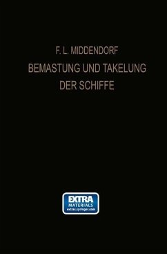 Bemastung und Takelung der Schiffe (eBook, PDF) - Middendorf, Friedrich Ludwig