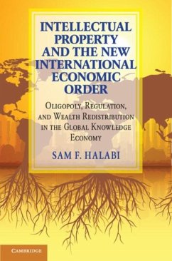 Intellectual Property and the New International Economic Order (eBook, PDF) - Halabi, Sam F.