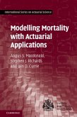 Modelling Mortality with Actuarial Applications (eBook, PDF)