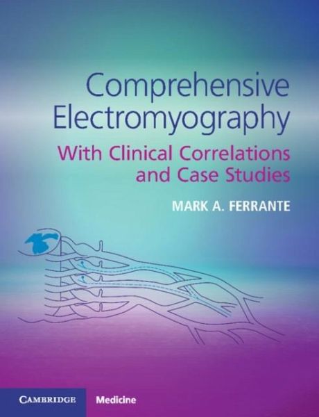 Comprehensive Electromyography (eBook, PDF)