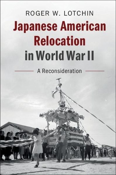 Japanese American Relocation in World War II (eBook, ePUB) Japanese American Relocation in World War II (eBook, ePUB)