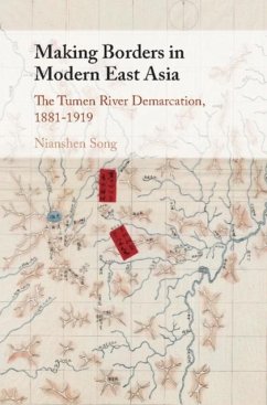 Making Borders in Modern East Asia (eBook, PDF) - Song, Nianshen