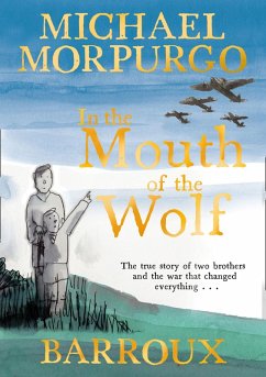 In the Mouth of the Wolf (eBook, ePUB) - Morpurgo, Michael