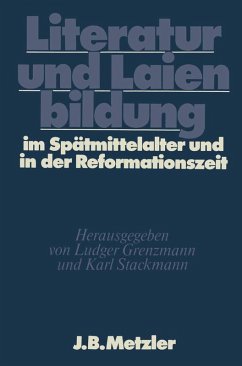Literatur und Laienbildung im Spätmittelalter und in der Reformationszeit (eBook, PDF)